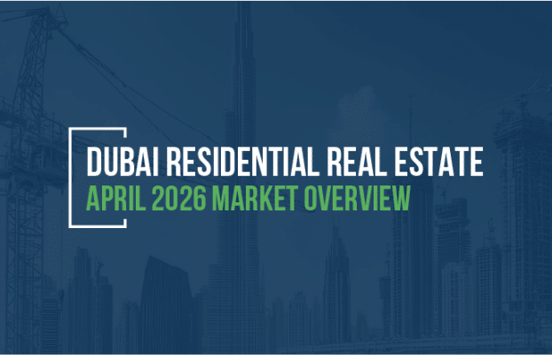 Dubai Residential Real Estate April 2026
