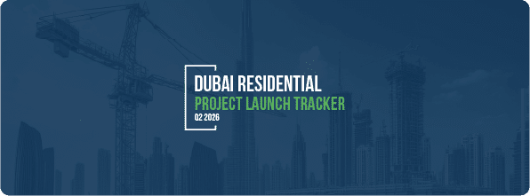 Dubai Residential Project Launch Tracker – Q2 2026