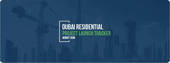 Dubai Residential Project Launch Tracker | August 2026